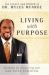 Living with Purpose : Devotions for Discovering Your God-Given Potential