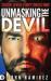 Unmasking the Devil : Strategies to Defeat Eternity's Greatest Enemy