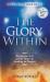 The Glory Within : The Interior Life and the Power of Speaking in Tongues
