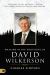 Walking in the Footsteps of David Wilkerson : The Journey and Reflections of a Spiritual Son