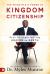 The Principle and Power of Kingdom Citizenship : Keys to Experiencing Heaven on Earth