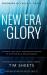 The New Era of Glory
