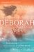 The Deborah Company : Becoming a Woman Who Makes a Difference