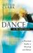 Dance As the Spirit Moves : A Practical Guide to Worship and Dance