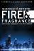 Fire and Fragrance Fire and Fragrance