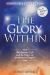 The Glory Within : The Interior Life and the Power of Speaking in Tongues