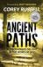 Ancient Paths : Rediscovering Delight in the Word of God