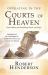 Operating in the Courts of Heaven (Revised and Expanded) : Granting God the Legal Rights to Fulfill His Passion and Answer Our Prayers