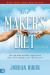 The Maker's Diet: Updated and Expanded : The 40-Day Health Experience That Will Change Your Life Forever
