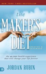 The Maker's Diet : The 40-Day Health Experience That Will Change Your Life Forever