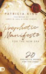 A Prophetic Manifesto for the New Era : 20 Prophetic Words for The 2020s