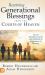 Receiving Generational Blessings from the Courts of Heaven : Cancel Bloodline Curses and Establish an Inheritance of Blessing