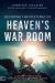 Decoding the Mysteries of Heaven's War Room : 21 Heavenly Strategies for Powerful Prayer and Triumphant Warfare