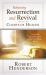 Releasing Resurrection and Revival from the Courts of Heaven : Prayers and Declarations That Raise Dead Things to Life
