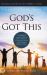 God's Got This : Power Decrees to Overcome Problems, Step into Purpose, and Receive Promises