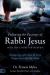 Following the Footsteps of Rabbi Jesus into the Courts of Heaven : Partnering with Jesus to Pray Prayers That Hit the Mark