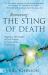 Removing the Sting of Death : Experiencing New Depths of God's Presence in Times of Pain, Grief, and Loss
