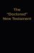 The 'Doctored' New Testament
