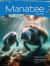 Manatee : The Amazing Manatee