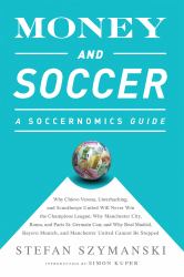 Money and Soccer: A Soccernomics Guide