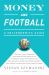 Money and Football: A Soccernomics Guide (INTL ed)