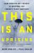 This Is an Uprising : How Nonviolent Revolt Is Shaping the Twenty-First Century This Is an Uprising : How Nonviolent Revolt Is Shaping the Twenty-First Century