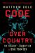 Code over Country : The Tragedy and Corruption of SEAL Team Six