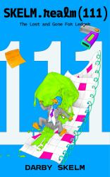 SKELM.realm(111) : The Lost and Gone for Ledger