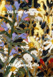 Old-Time Gardens