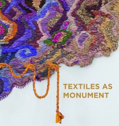Textiles As Monument