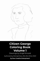 Citizen George Coloring Book Volume 1