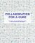 Collaboration for a Cure