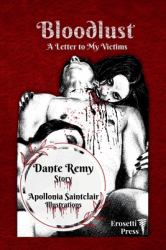 Bloodlust : A Letter to My Victims