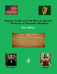 Tommy Cassidy an Irish Slave in America