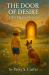 The Door of Desire : Where Desire Becomes Reality