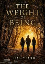 The Weight of Being