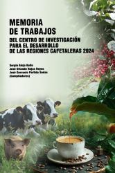 Memoria de Trabajos Del Centro de Investigación para el Desarrollo de Las Regiones Cafetaleras 2024