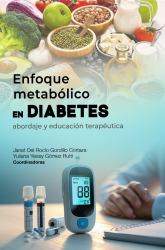 Enfoque Metabólico en Diabetes: Abordaje y Educación Terapéutica