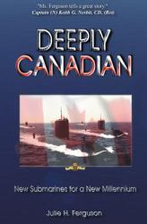 Deeply Canadian : New Submarines for a New Millennium