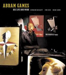 Abram Games : His Life and Work