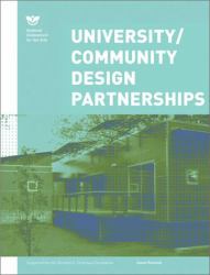 University-Community Design Partnerships : Innovations in Practice