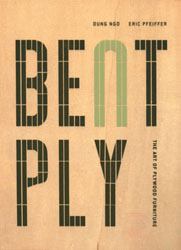 Bent Ply : The Art of Plywood Furniture