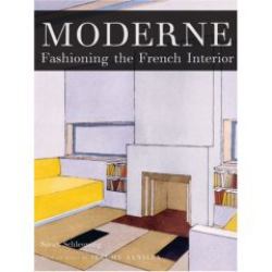 Moderne : Fashioning the French Interior