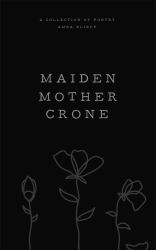 Maiden Mother Crone