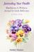 Journaling Your Health--PANSIES : A Mindfulness & Wellness Journal for Daily Reflection