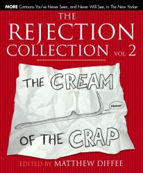 The Rejection Collection Vol. 2 Vol. 2 : The Cream of the Crap