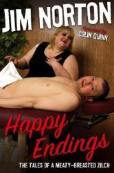 Happy Endings : The Tales of a Meaty-Breasted Zilch