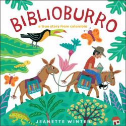 Biblioburro : A True Story from Colombia