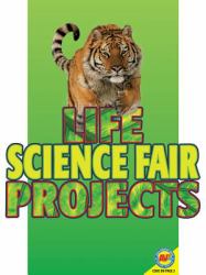 Life Science Fair Projects