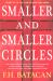 Smaller and Smaller Circles Smaller and Smaller Circles